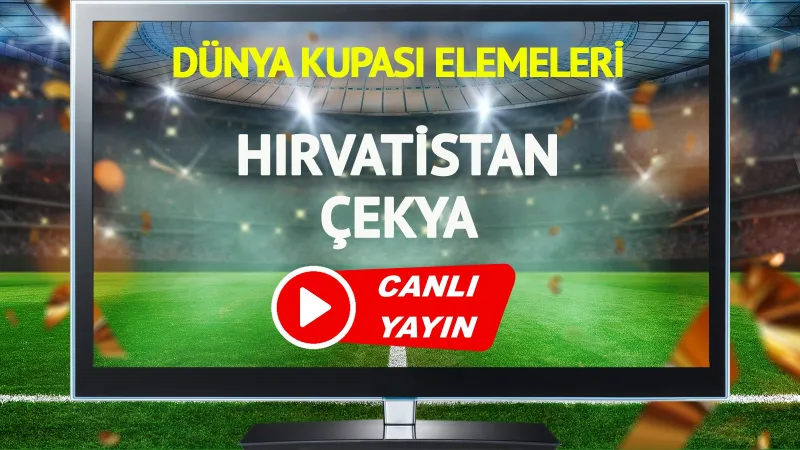 Hırvatistan Çekya Maçı CANLI: Kaçırmayın! Şifresiz İzle