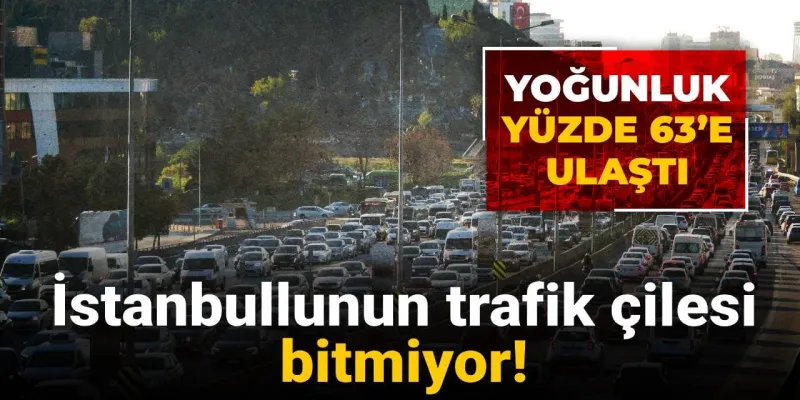 İstanbul'da Trafik Kabusu! Yoğunluk Rekor Kırdı!