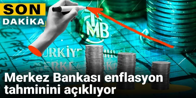 Merkez Bankası enflasyon tahminini açıklıyor