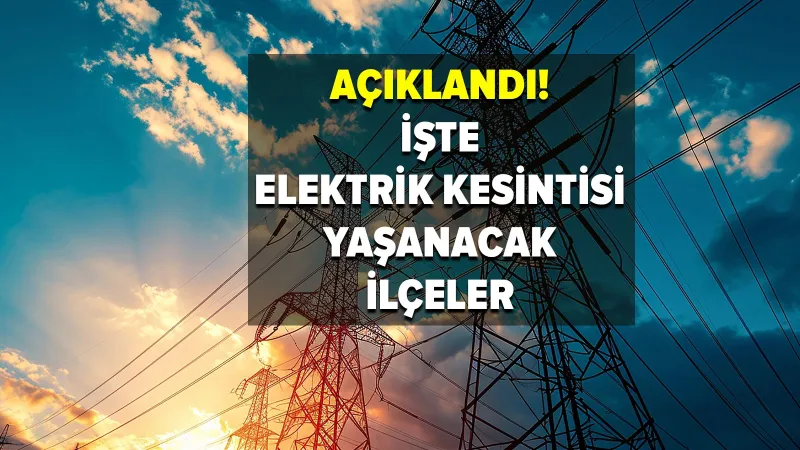 İstanbul'da Elektrik Kesintisi Alarmı! Hangi İlçelerde Elektrik Yok?