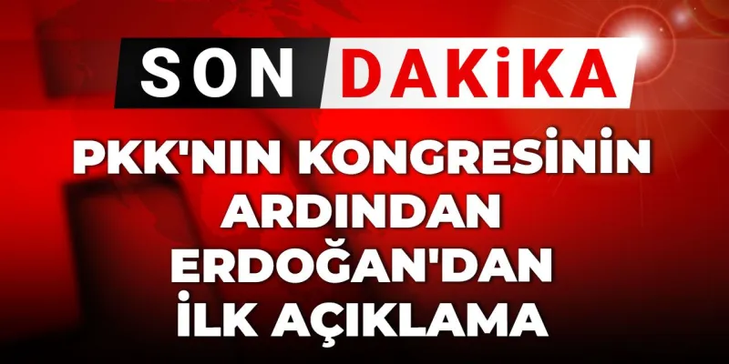 Erdoğan'dan PKK Kongresi Sonrası Kritik Açıklama! Müjde Geliyor Mu?