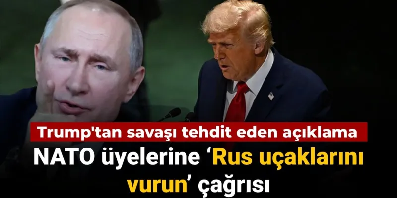 Trump NATO üyelerine çağrı yapmıştı: Polonya Rus uçaklarını vuracağını açıkladı!
